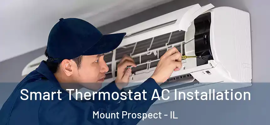  Smart Thermostat AC Installation Mount Prospect - IL